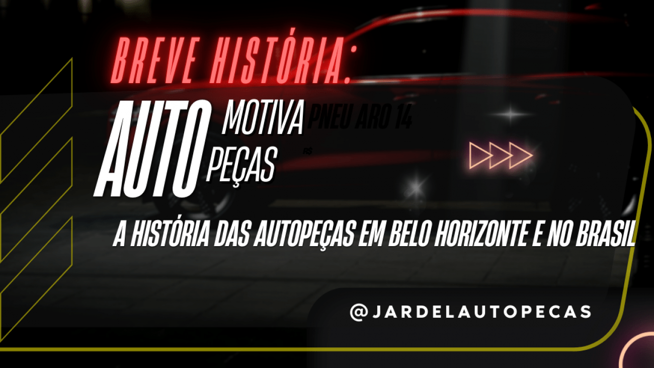 uma breve história automotiva e autopeças em belo horizonte